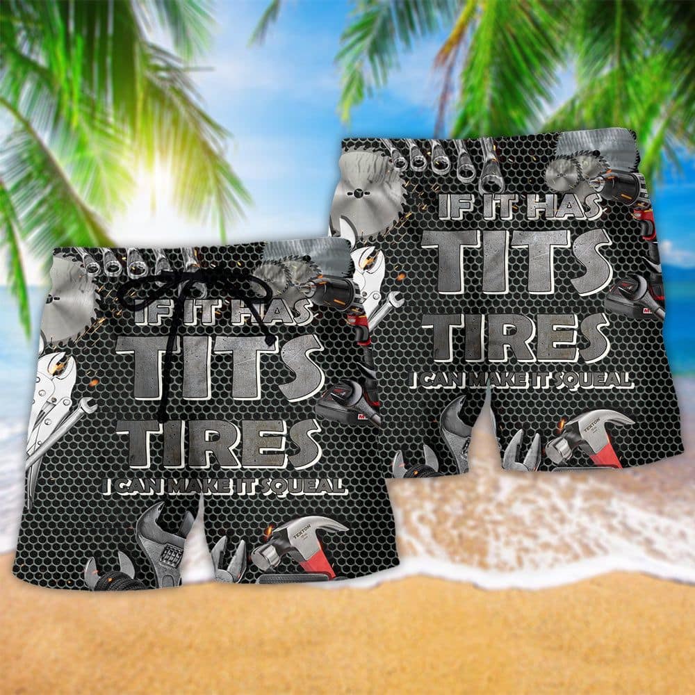 Mechanic If It Has Tits Or Tire I Can Make It Squeal Cool Trendy Aloha  Hawaiian Beach Shorts - Trendy Aloha